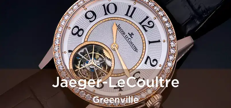  Jaeger-LeCoultre Greenville