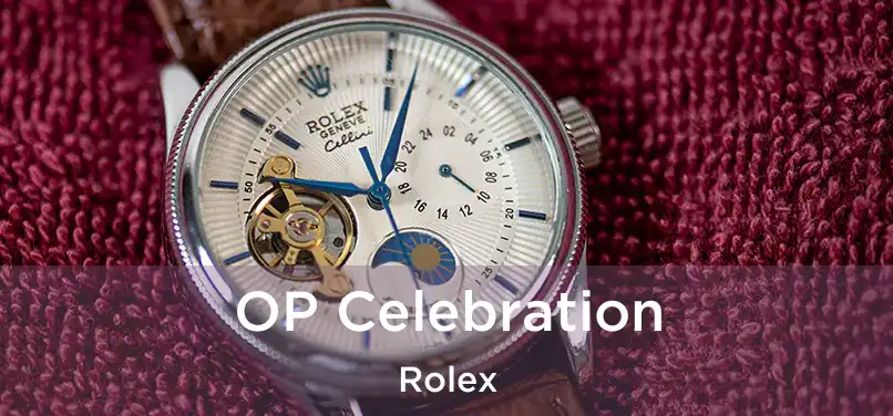  OP Celebration Rolex
