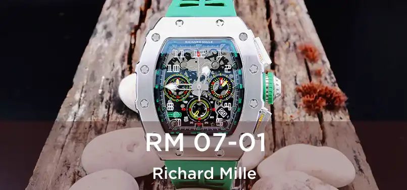  RM 07-01 Richard Mille