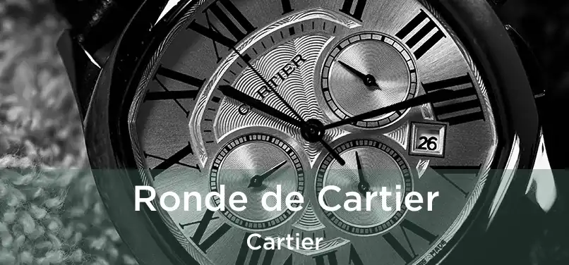  Ronde de Cartier Cartier