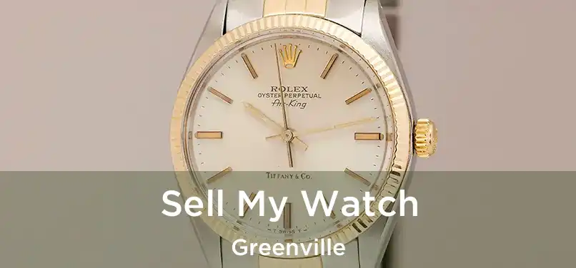  Sell My Watch Greenville