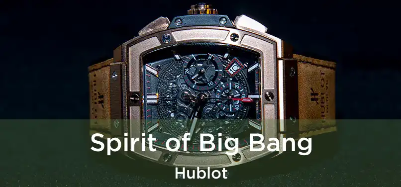  Spirit of Big Bang Hublot