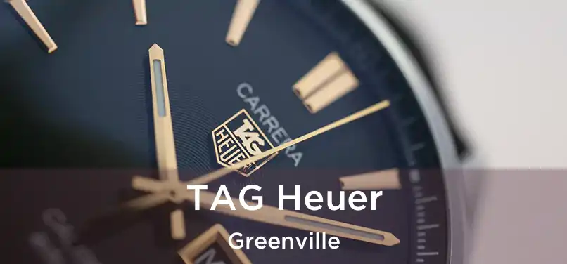  TAG Heuer Greenville