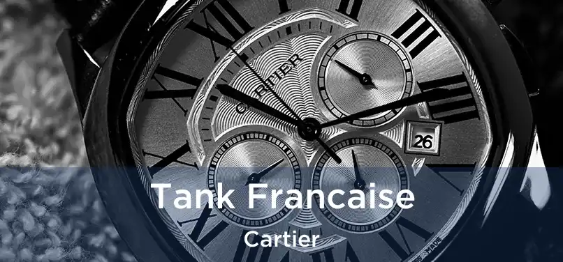  Tank Francaise Cartier