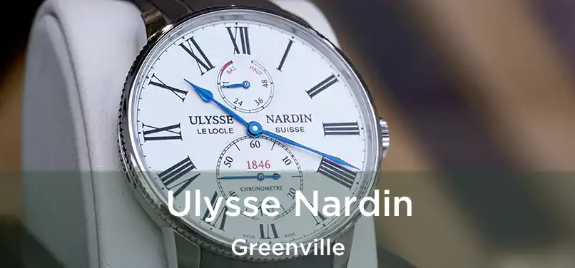  Ulysse Nardin Greenville