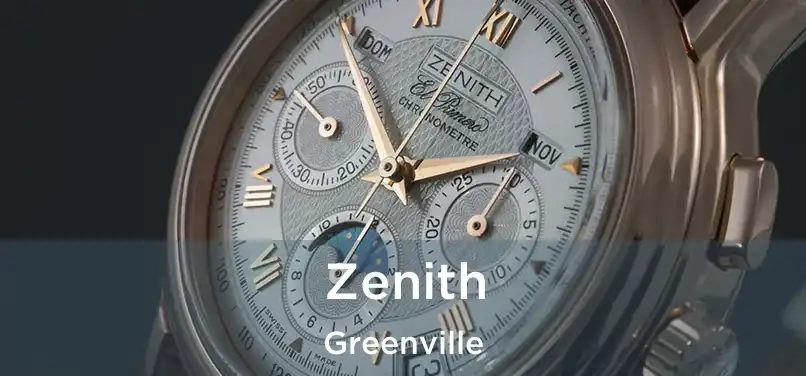  Zenith Greenville
